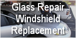 Glass Repair Windshield Replacement